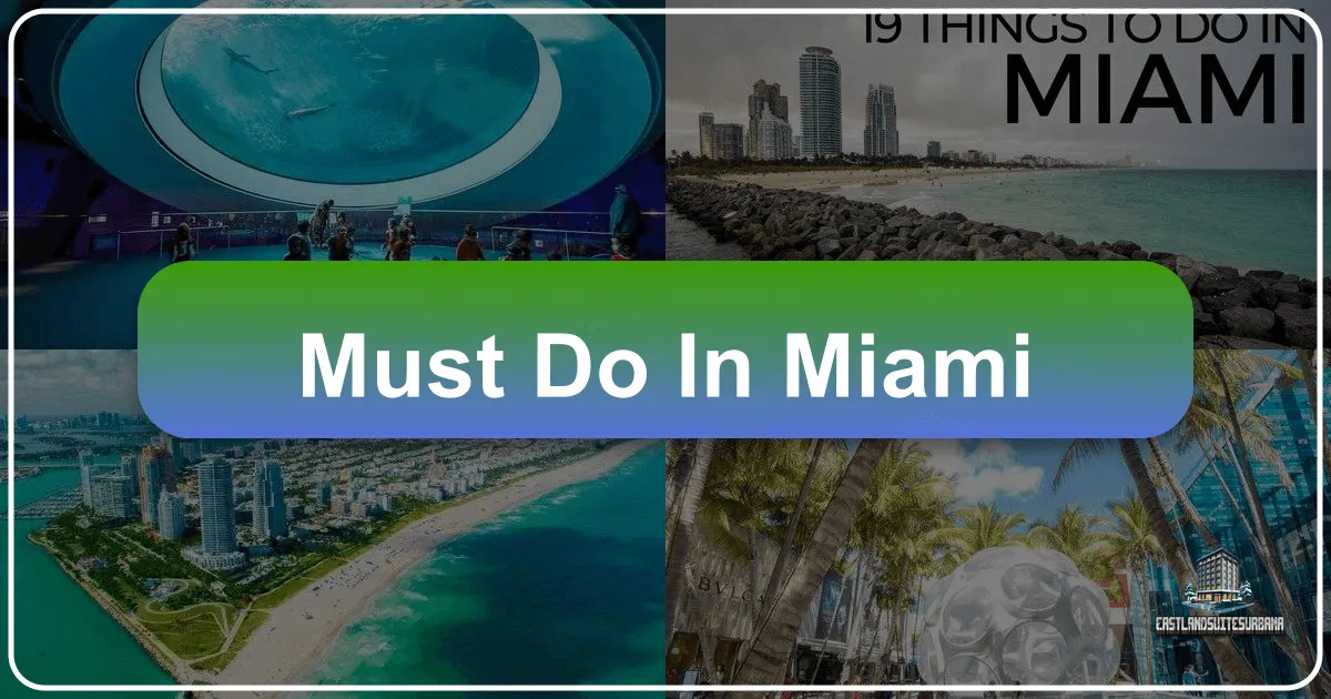 Must Do In Miami