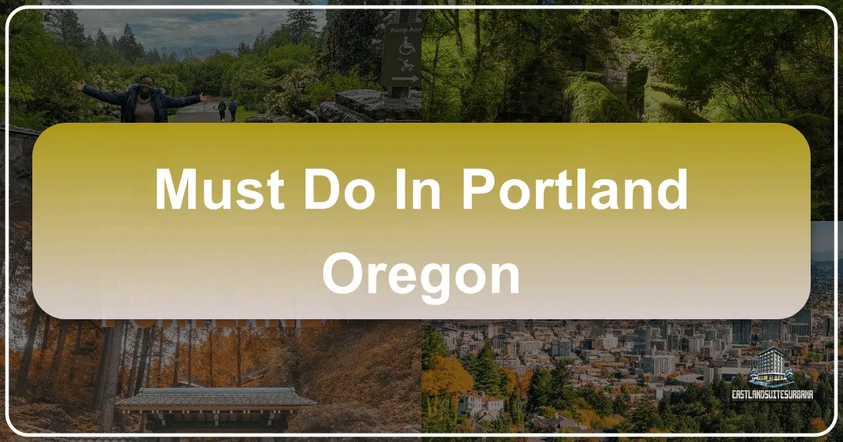 Must Do In Portland Oregon