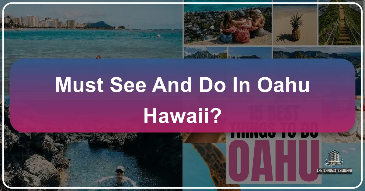 Must See and Do in Oahu, Hawaii
