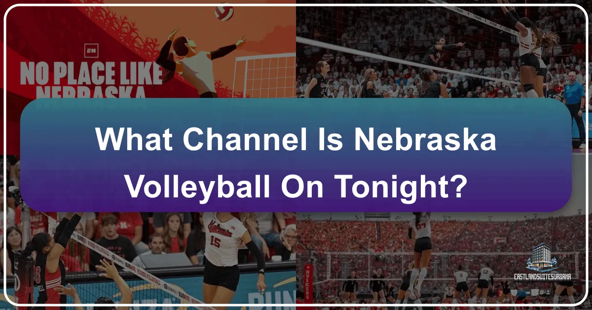what channel is nebraska volleyball on tonight