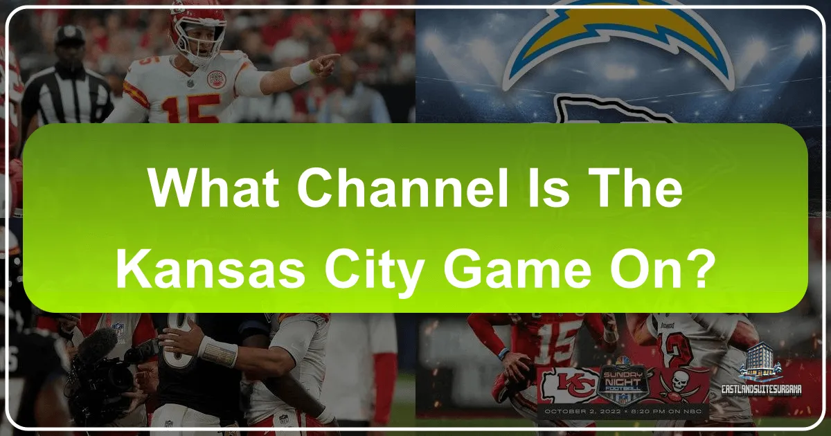 What Channel Is The Kansas City Game On: A Traveler's Guide to Sports, Culture, and Accommodation in the Heart of America