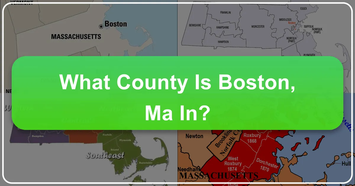 What County Is Boston, MA In?