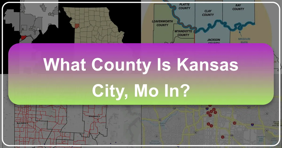 What County Is Kansas City, MO In?