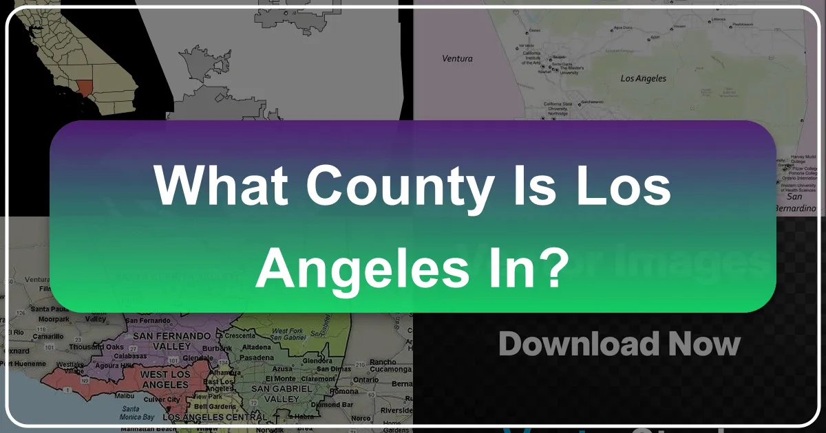What County is Los Angeles In?