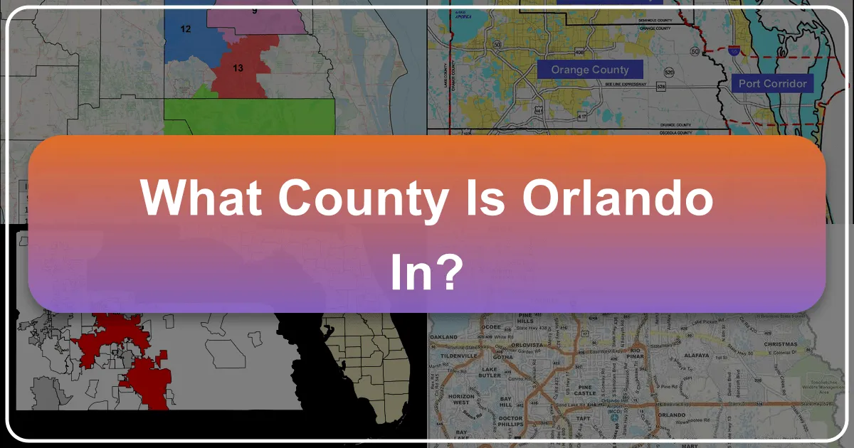 What County Is Orlando In?