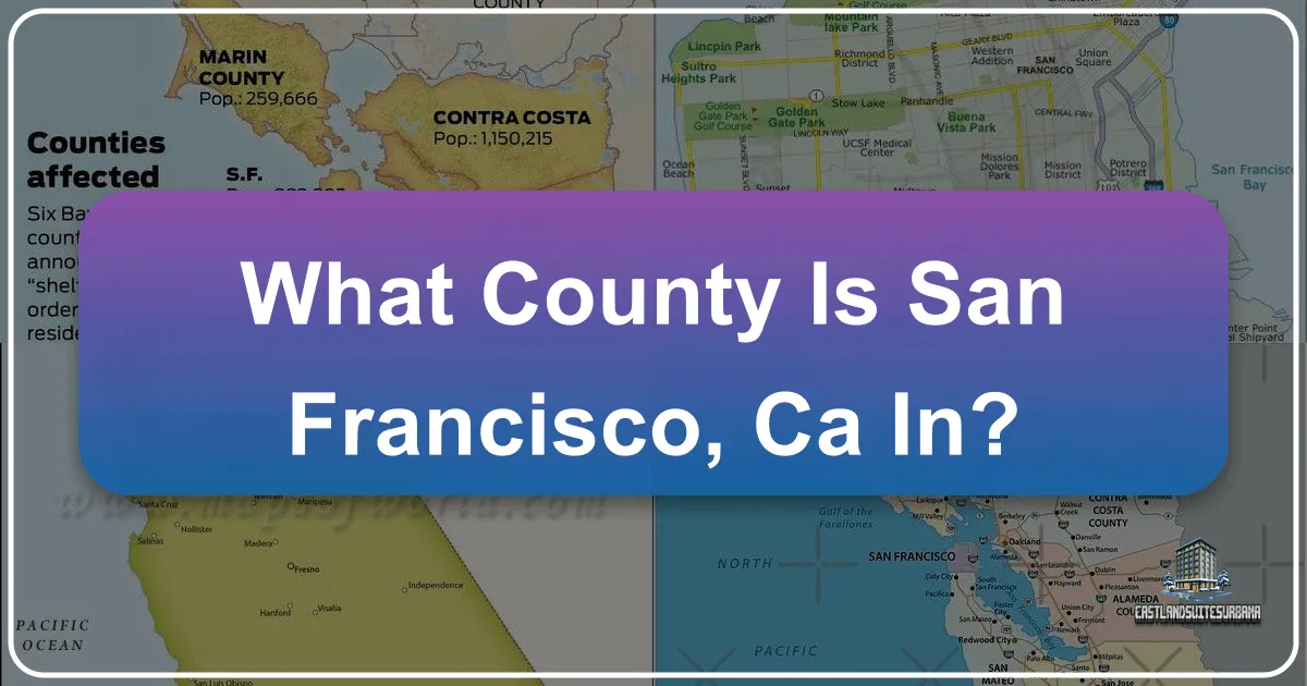 What County Is San Francisco, Ca In?