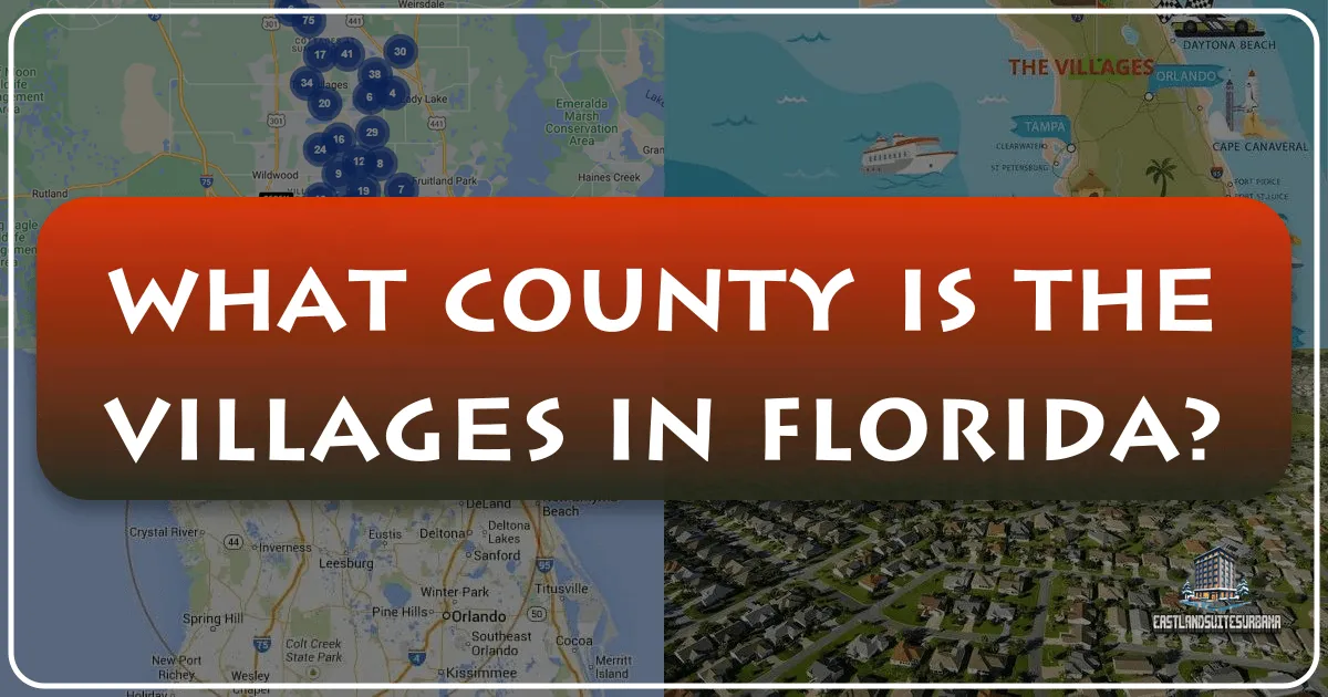 What County Is The Villages In Florida?