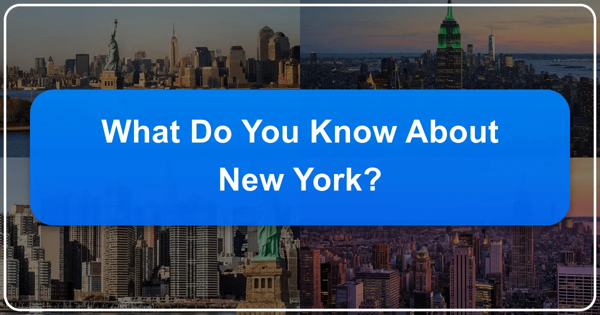 What Do You Know About New York?