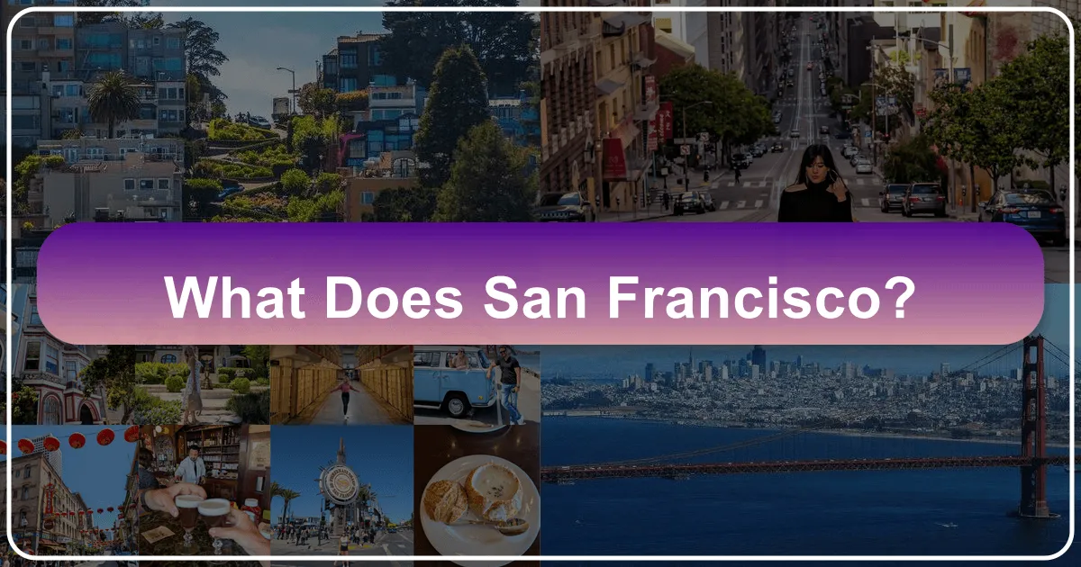 What Does San Francisco?