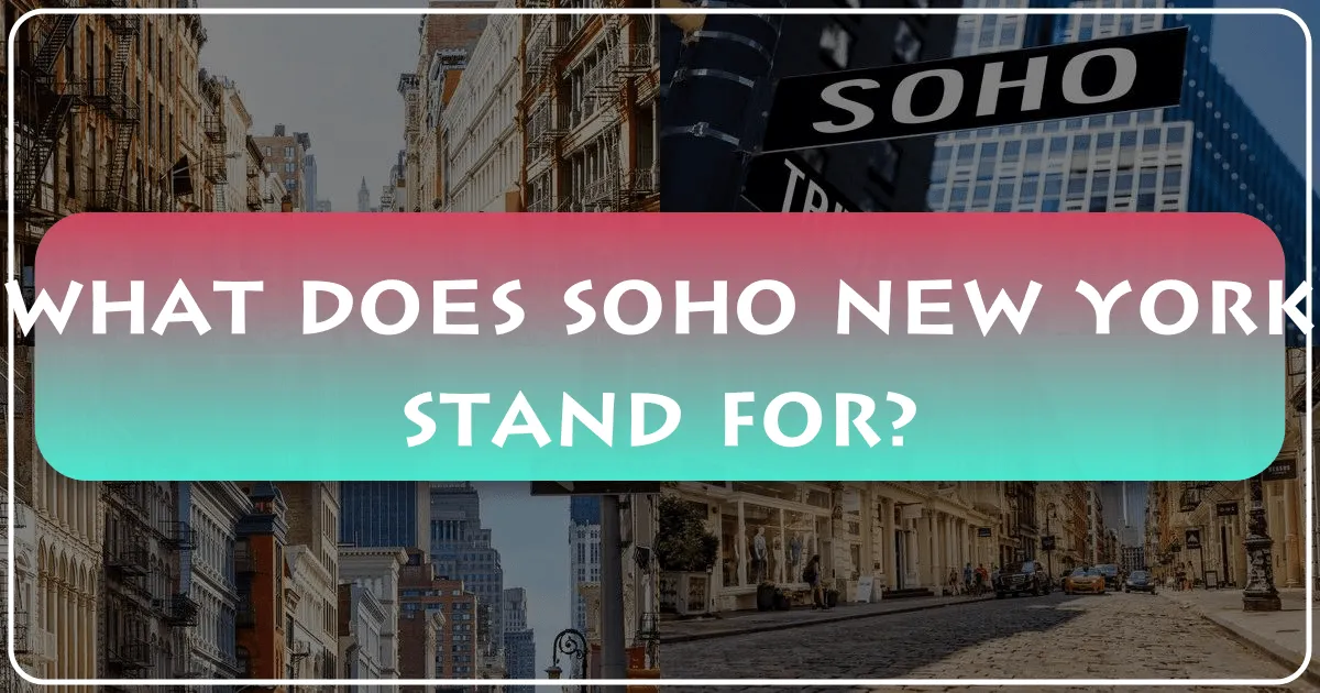 what does soho new york stand for