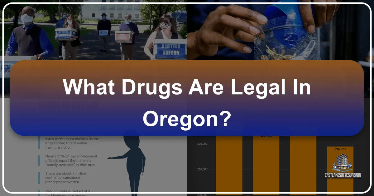 What Drugs Are Legal in Oregon?