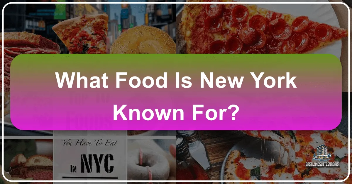 What Food Is New York Known For?