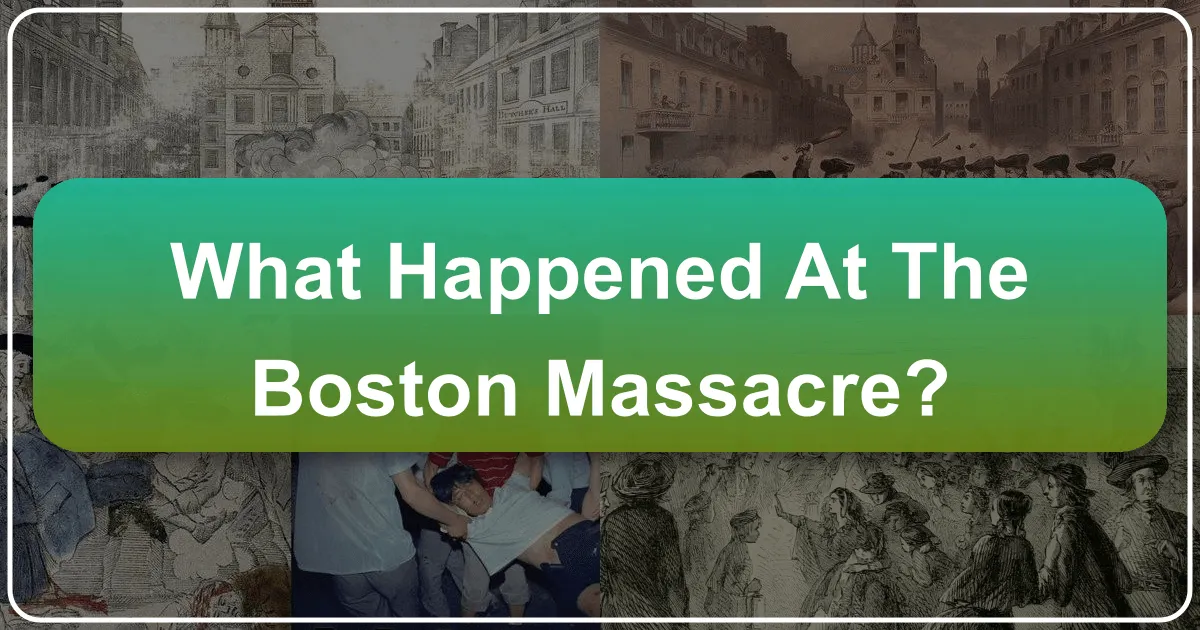 What Happened at the Boston Massacre