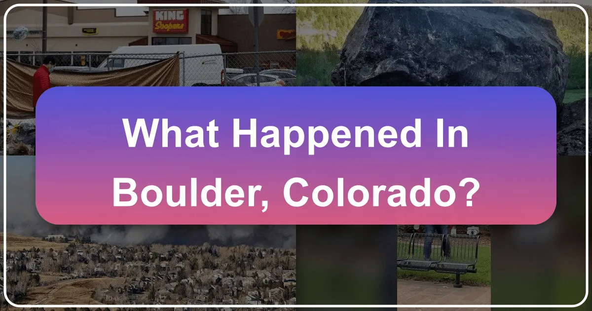 What Happened in Boulder, Colorado