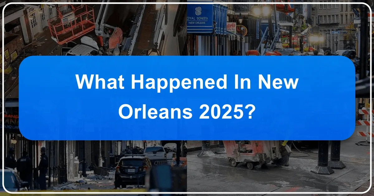 what happened in new orleans 2025
