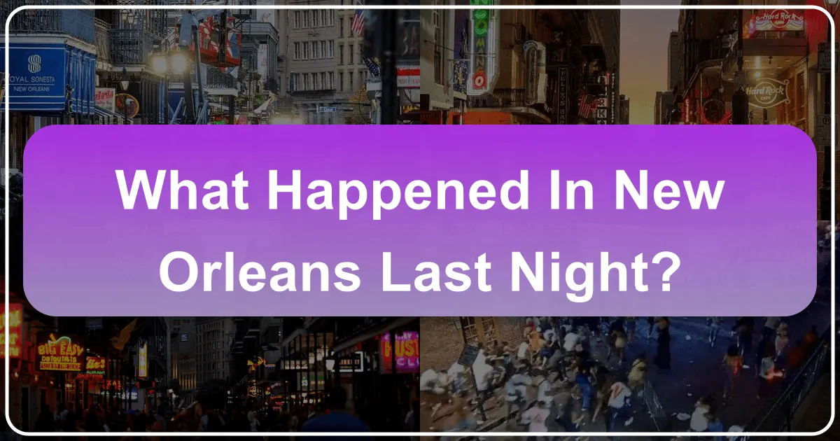 What Happened in New Orleans Last Night
