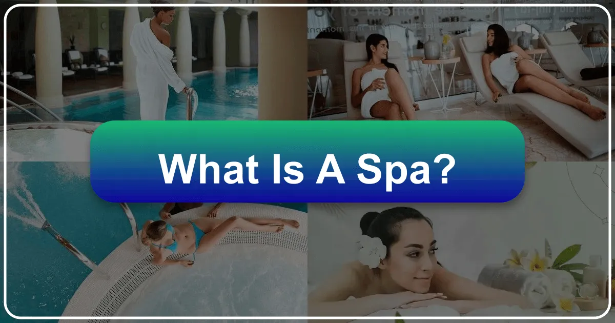 What is a Spa?