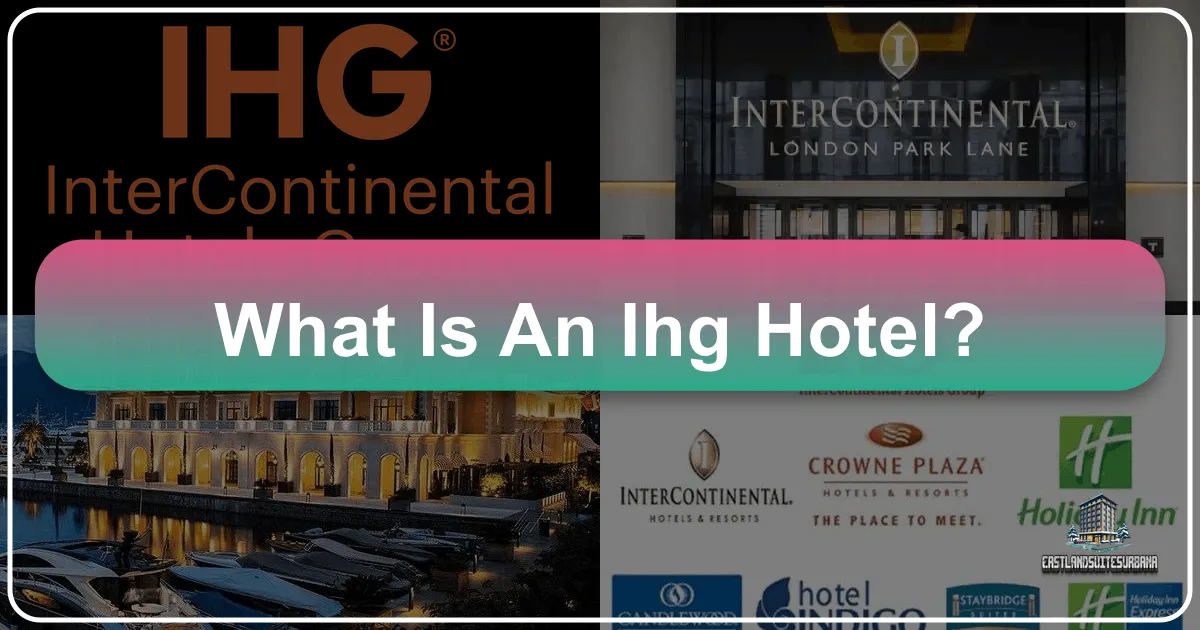 What is an IHG Hotel?