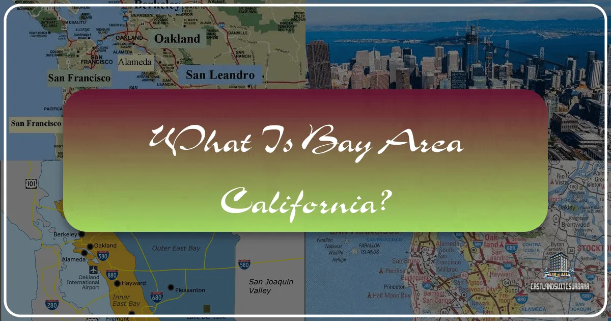 What Is Bay Area California?