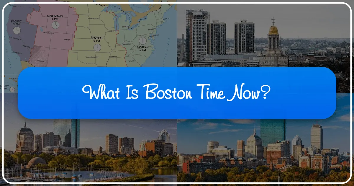 What is Boston Time Now?
