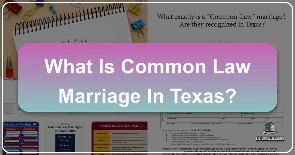 What Is Common Law Marriage In Texas?