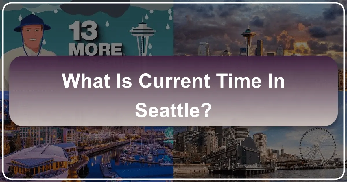 What is Current Time in Seattle