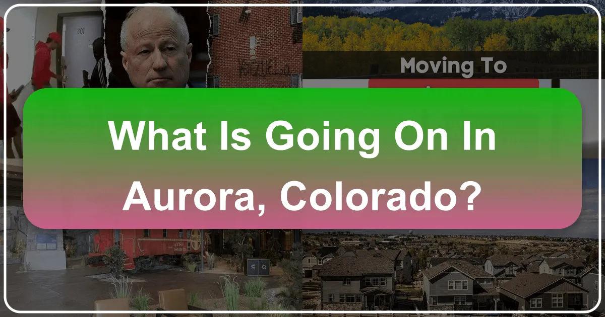 What Is Going On in Aurora Colorado