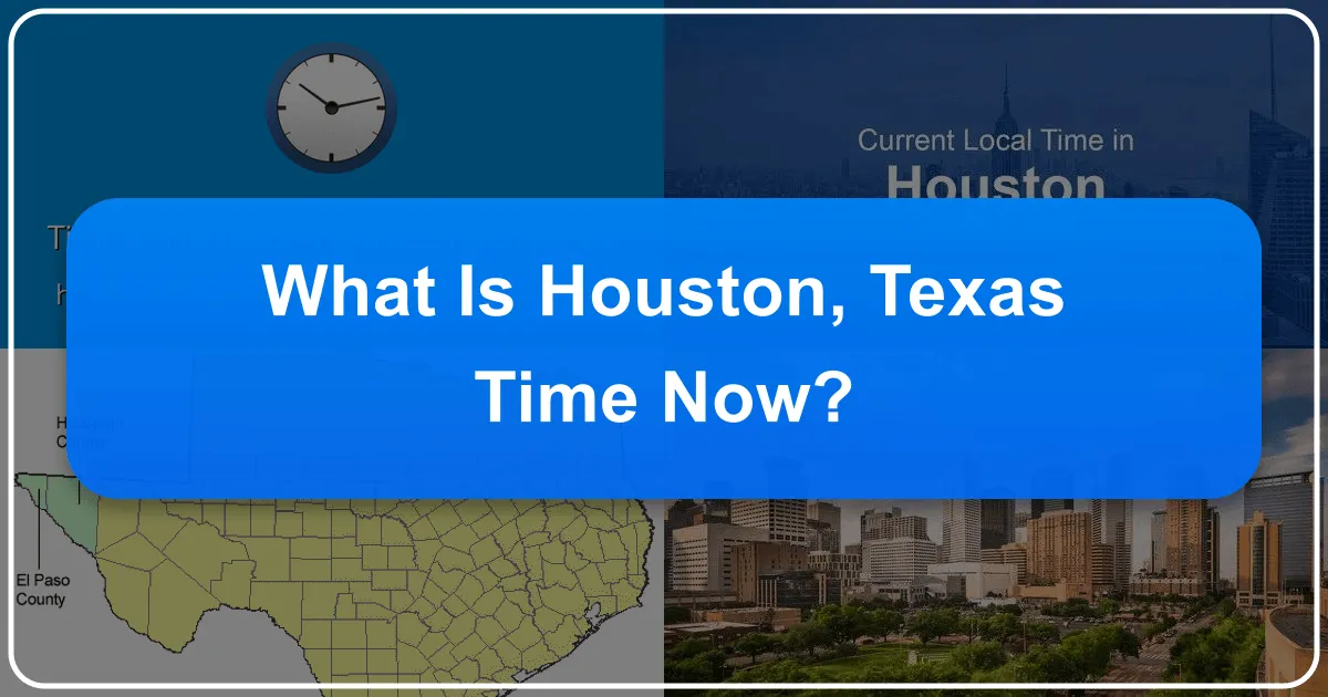 Decoding Houston, Texas Time: Your Ultimate Guide to Travel, Tourism, and Timeless Experiences