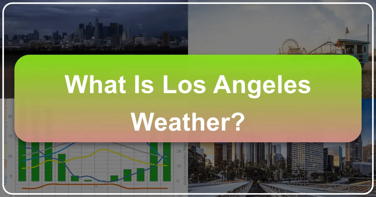 What is Los Angeles Weather?