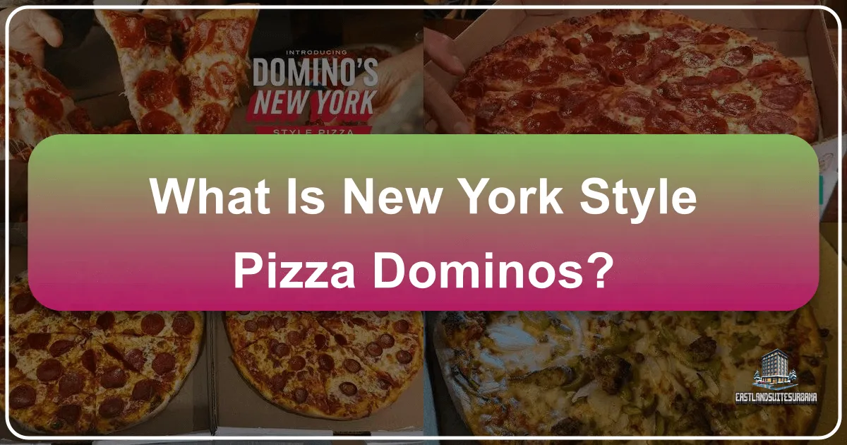 What is New York Style Pizza at Domino's?