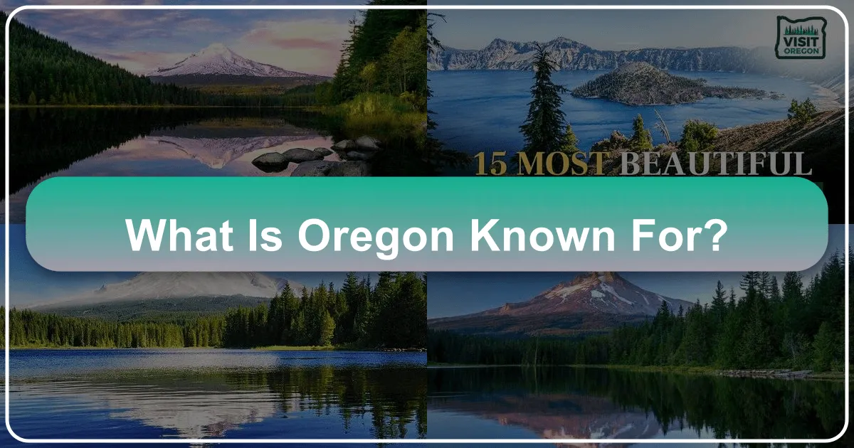 What Is Oregon Known For?
