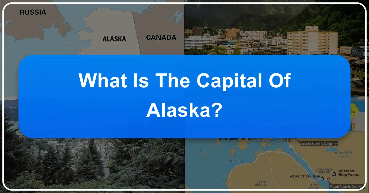 What is the Capital of Alaska? Discover Juneau's Unique Allure