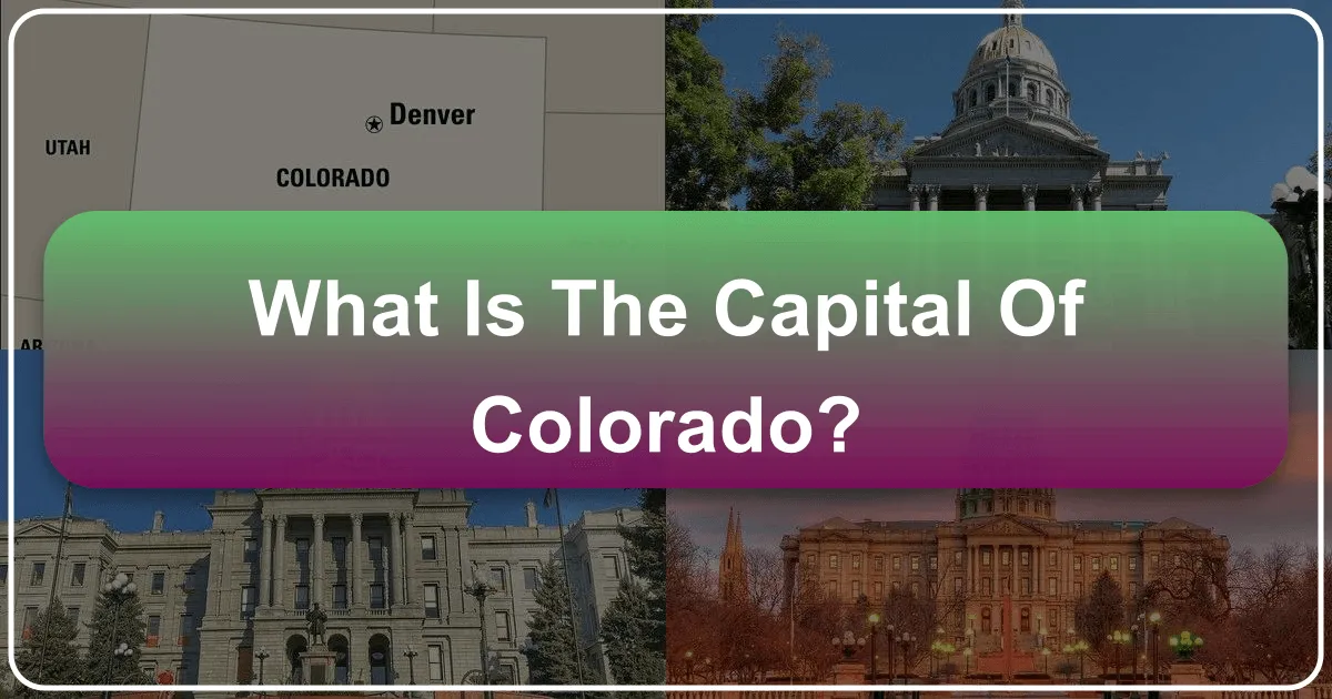 What is the Capital of Colorado?