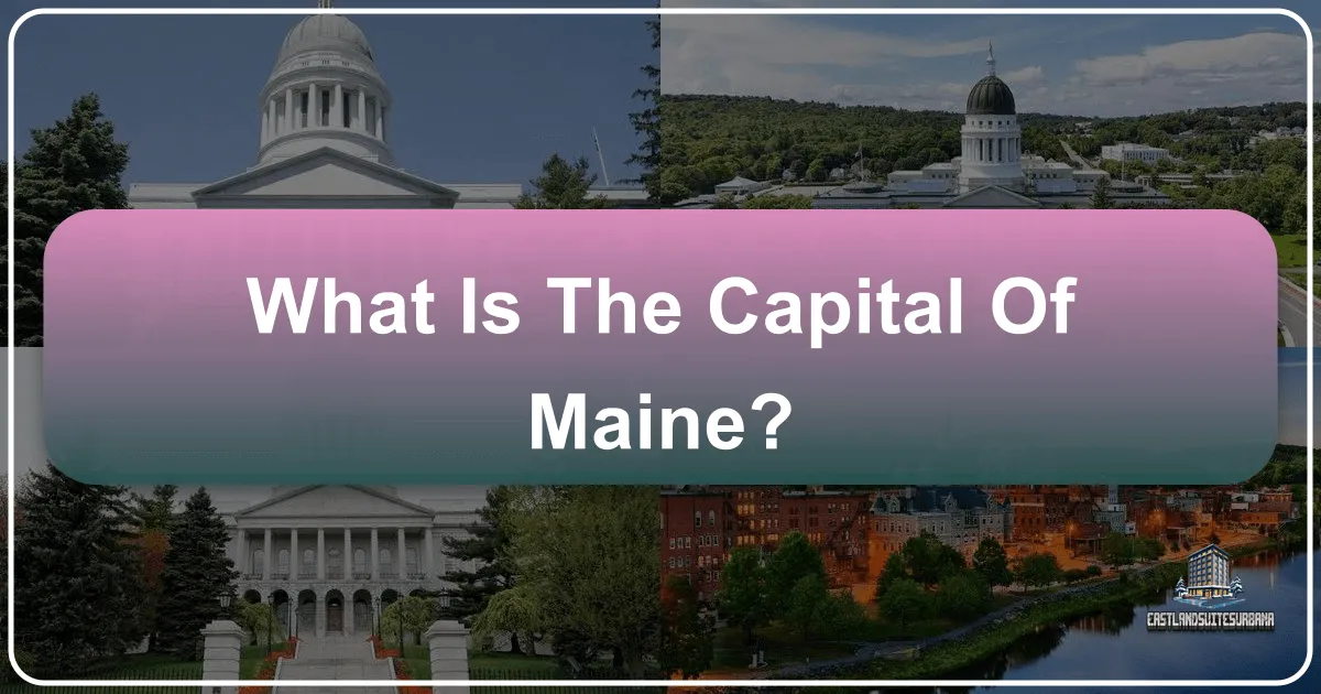 What Is The Capital Of Maine?