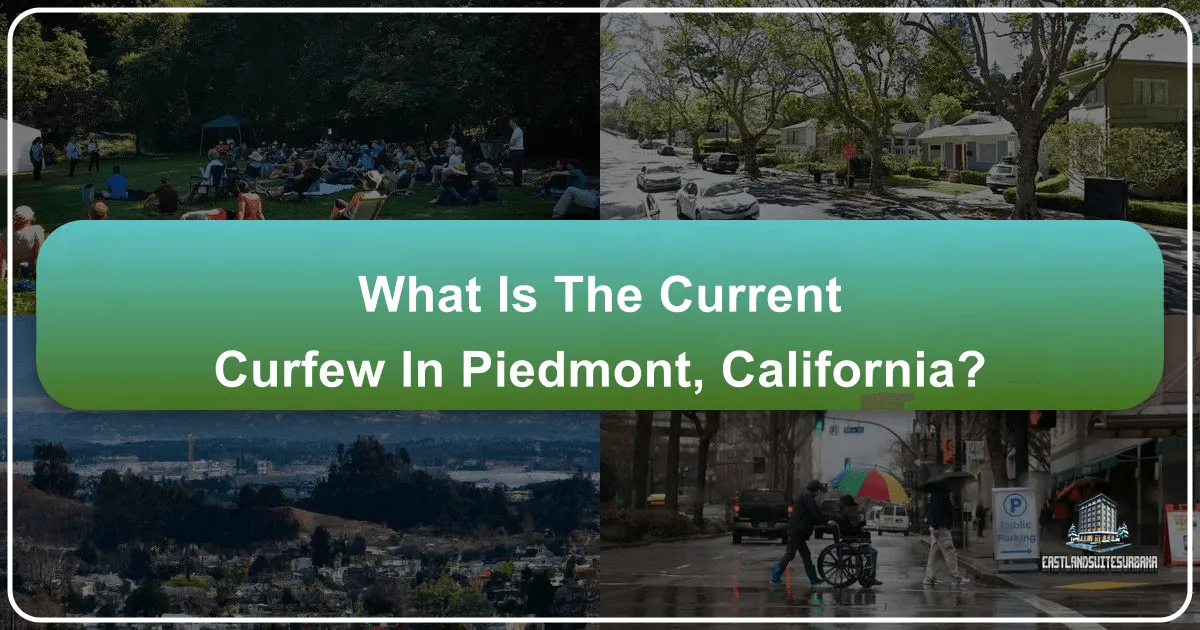 What Is The Current Curfew In Piedmont, California?