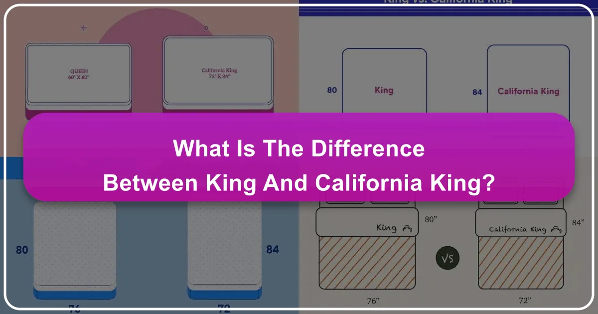 What is the Difference Between King and California King