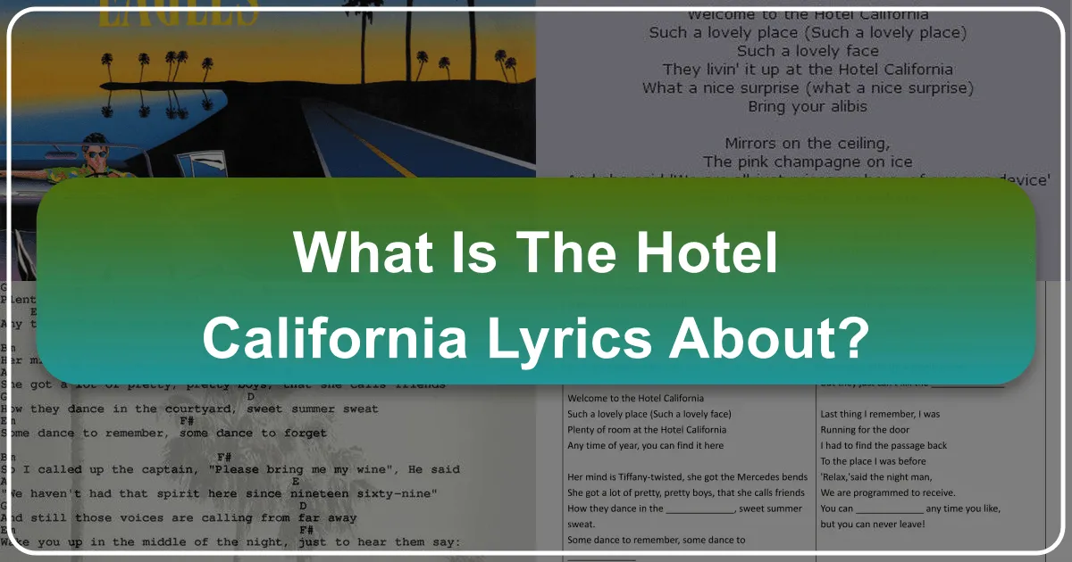 What is the Hotel California Lyrics About?