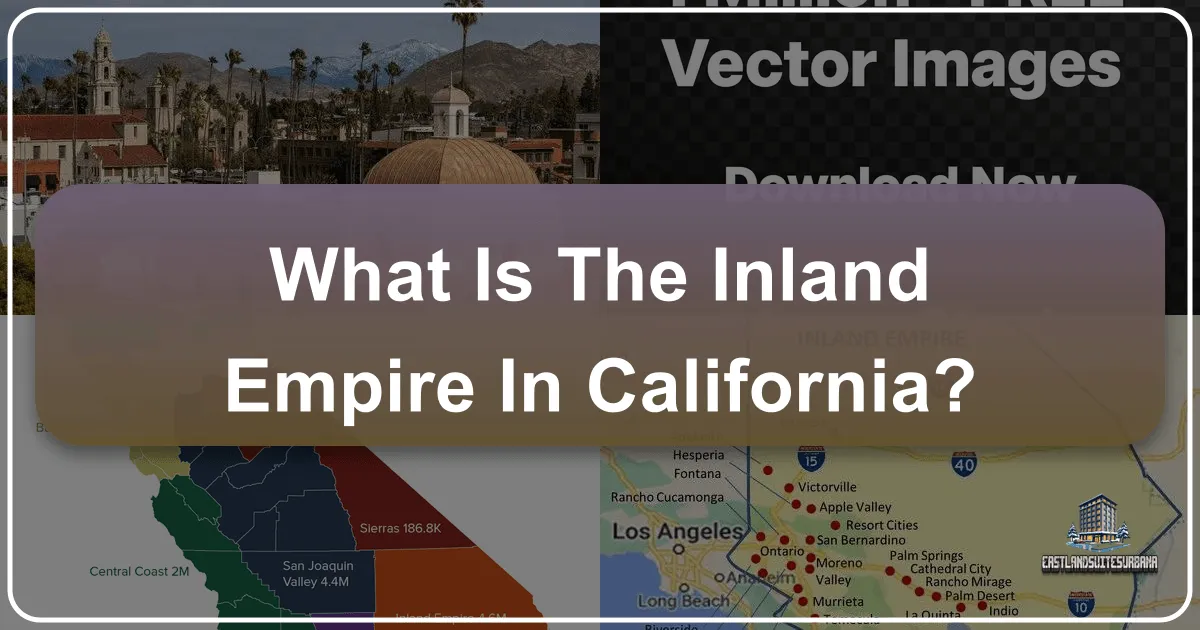 What Is The Inland Empire In California?