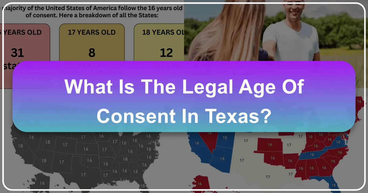 What is the Legal Age of Consent in Texas