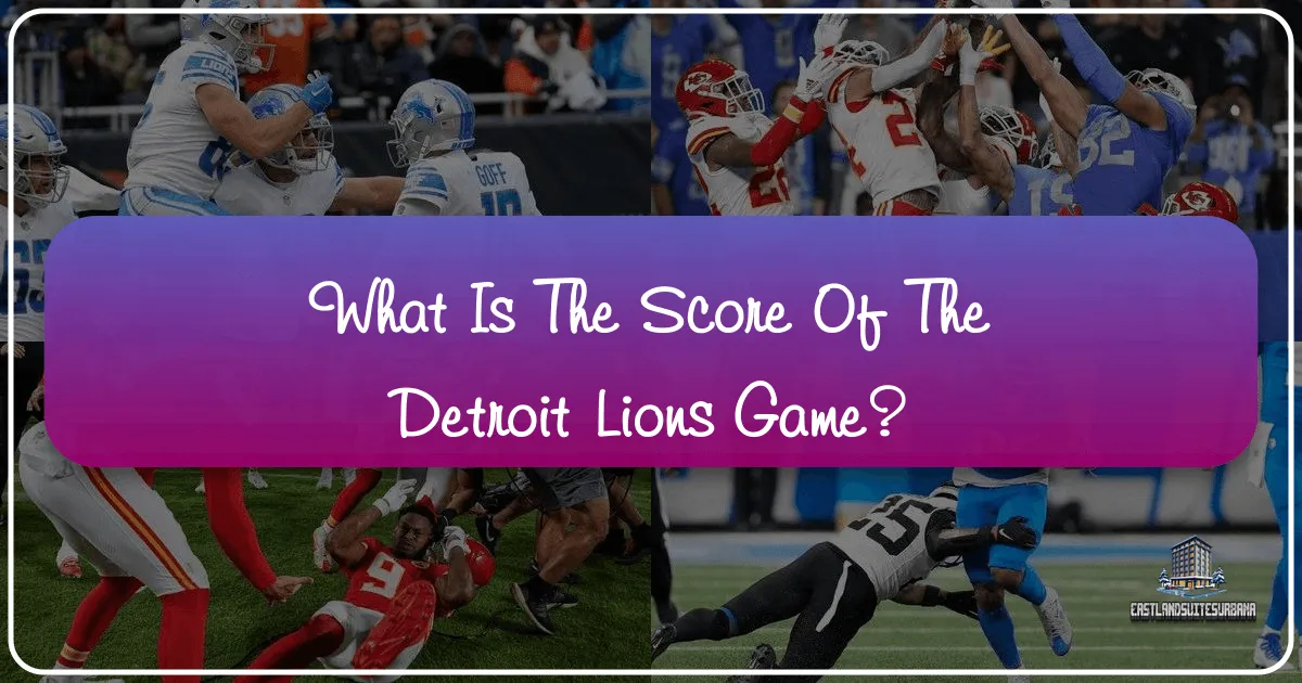What Is The Score Of The Detroit Lions Game?