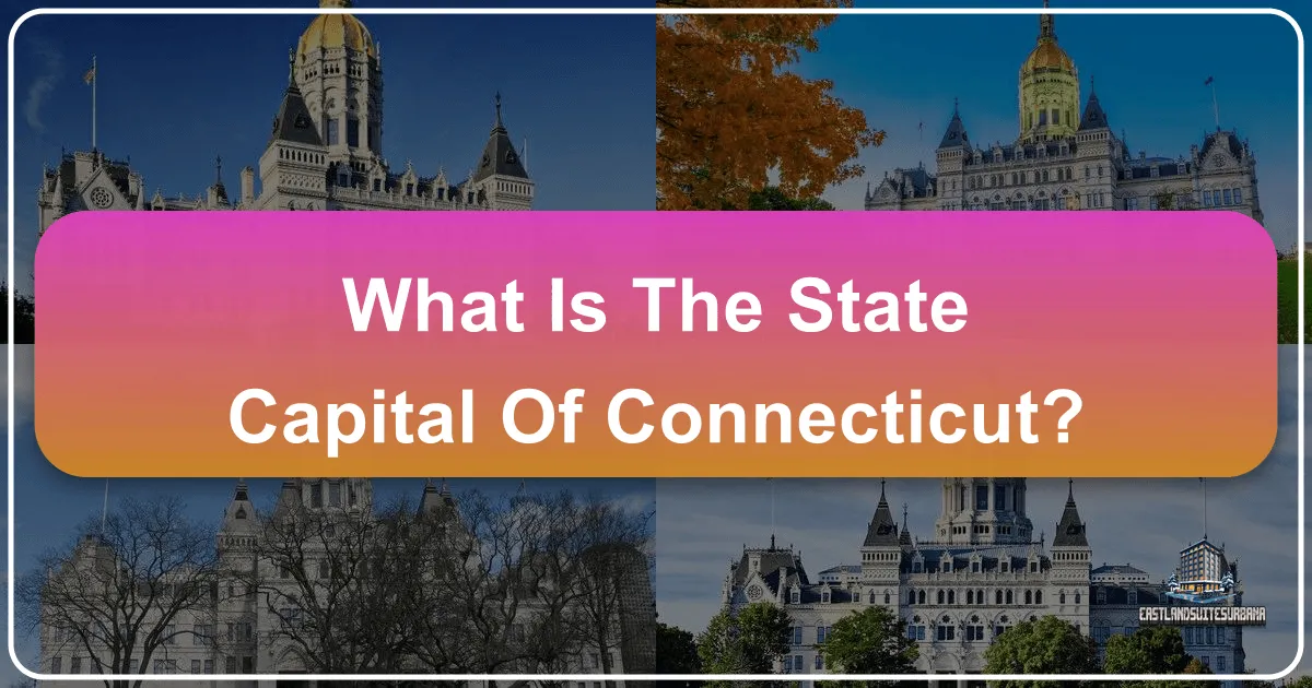 What is the State Capital of Connecticut