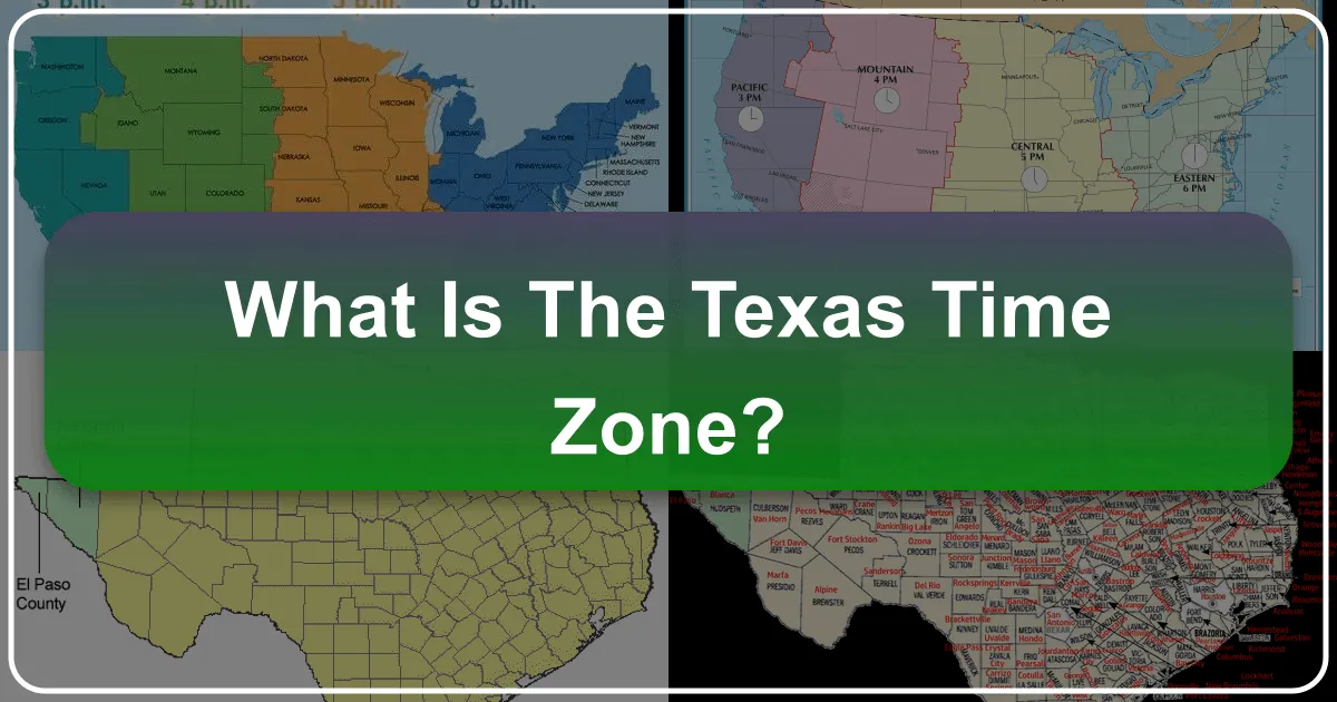 What is the Texas Time Zone?