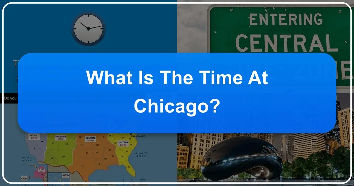 What Is The Time At Chicago?