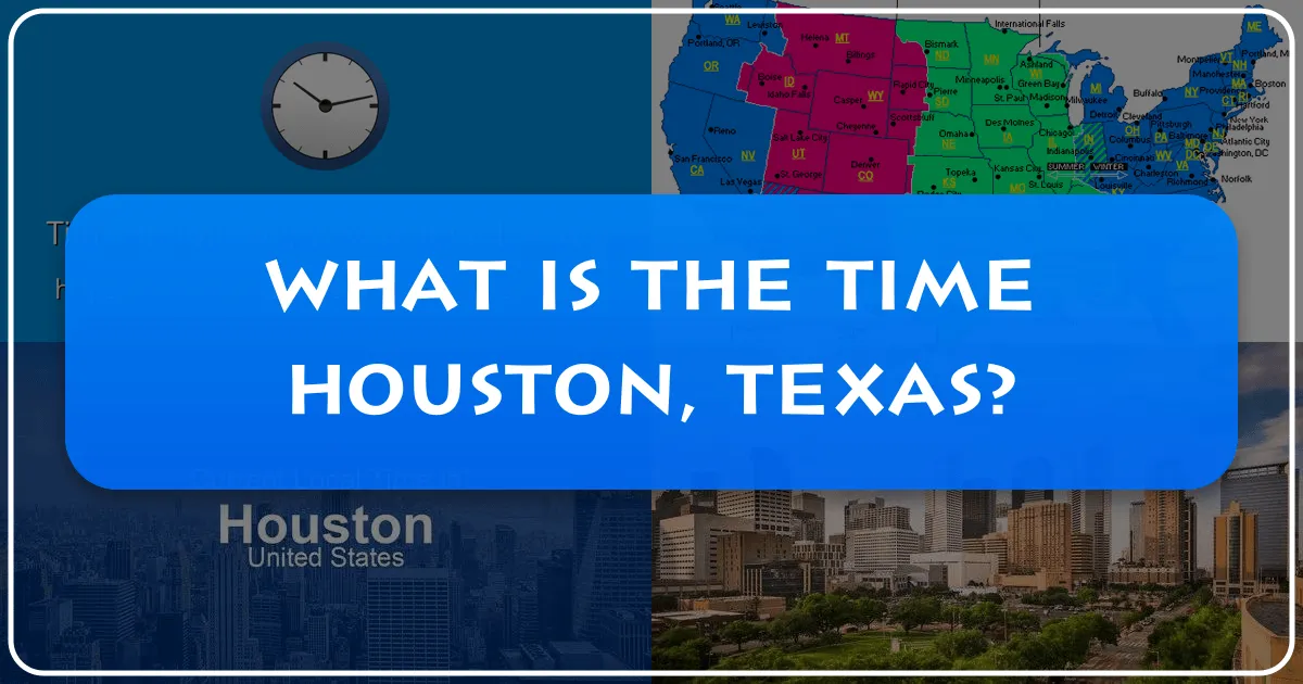 What is the Time Houston Texas?