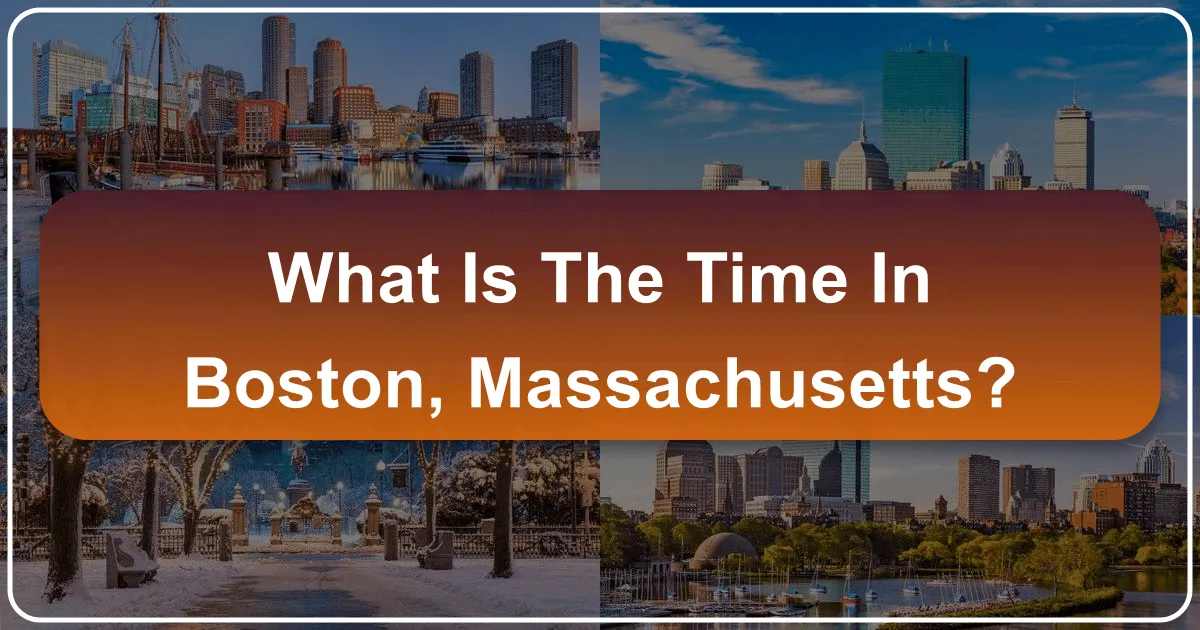 What is the Time in Boston, Massachusetts?