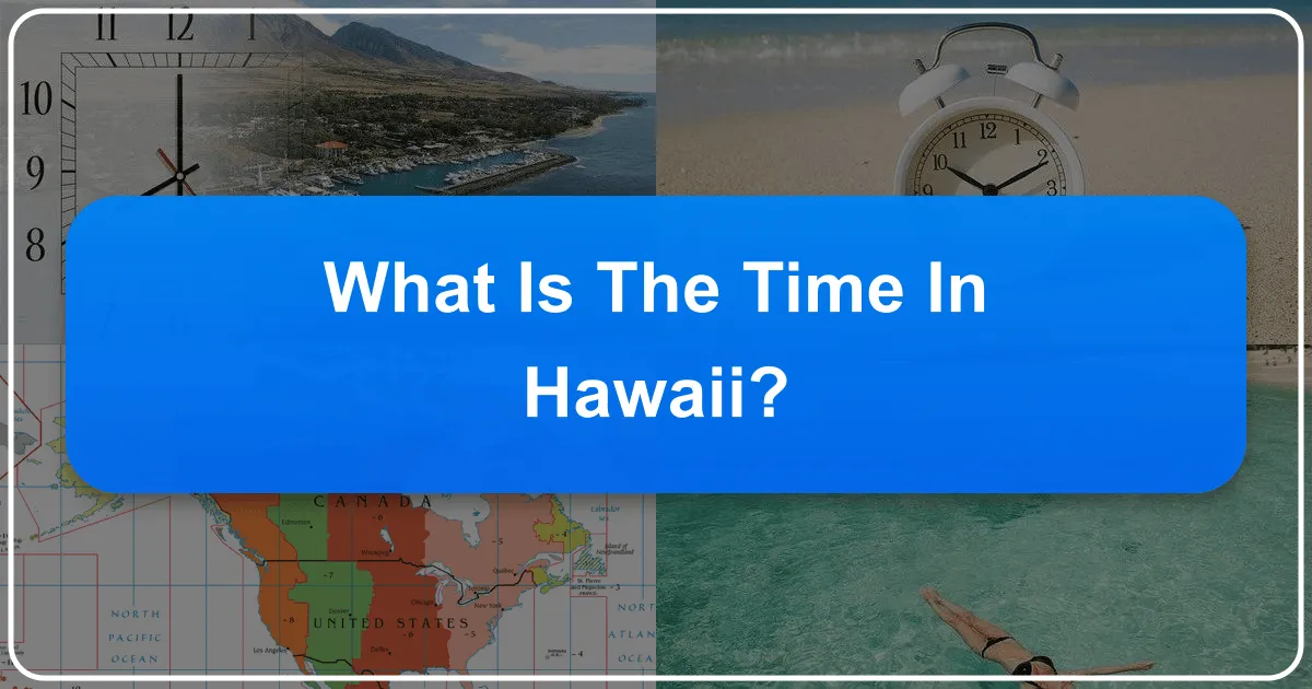 What is the Time in Hawaii?