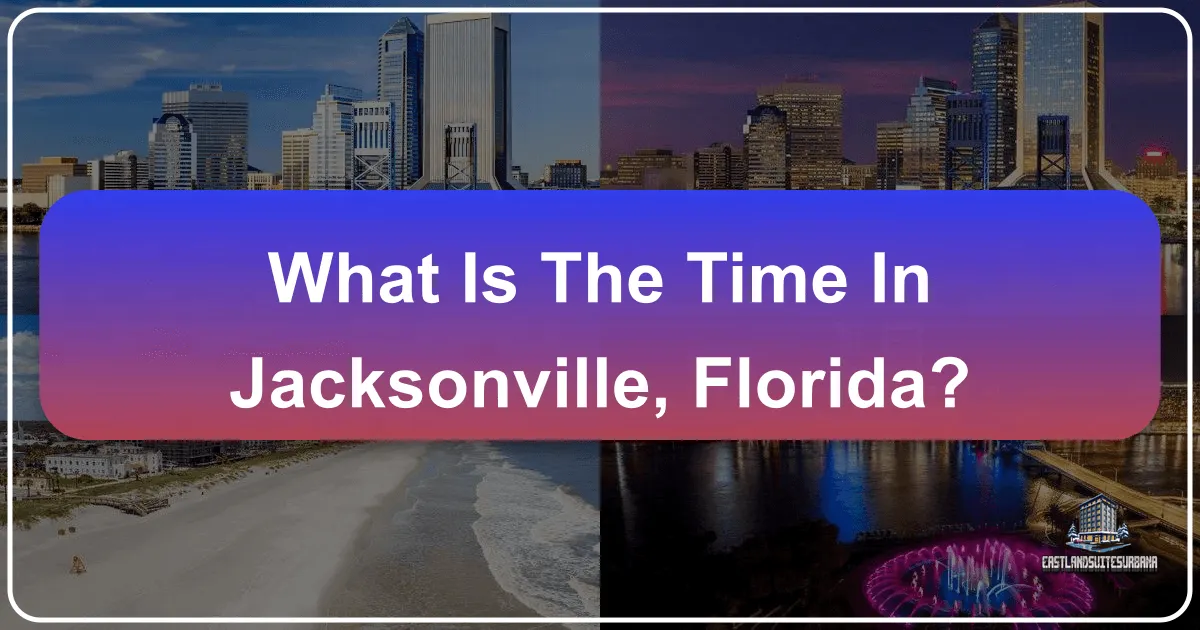 What is the Time in Jacksonville, Florida?