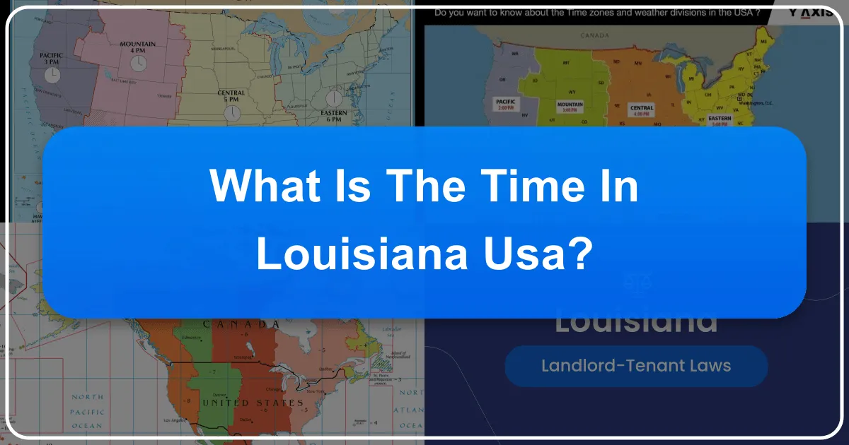 What is the Time in Louisiana USA?