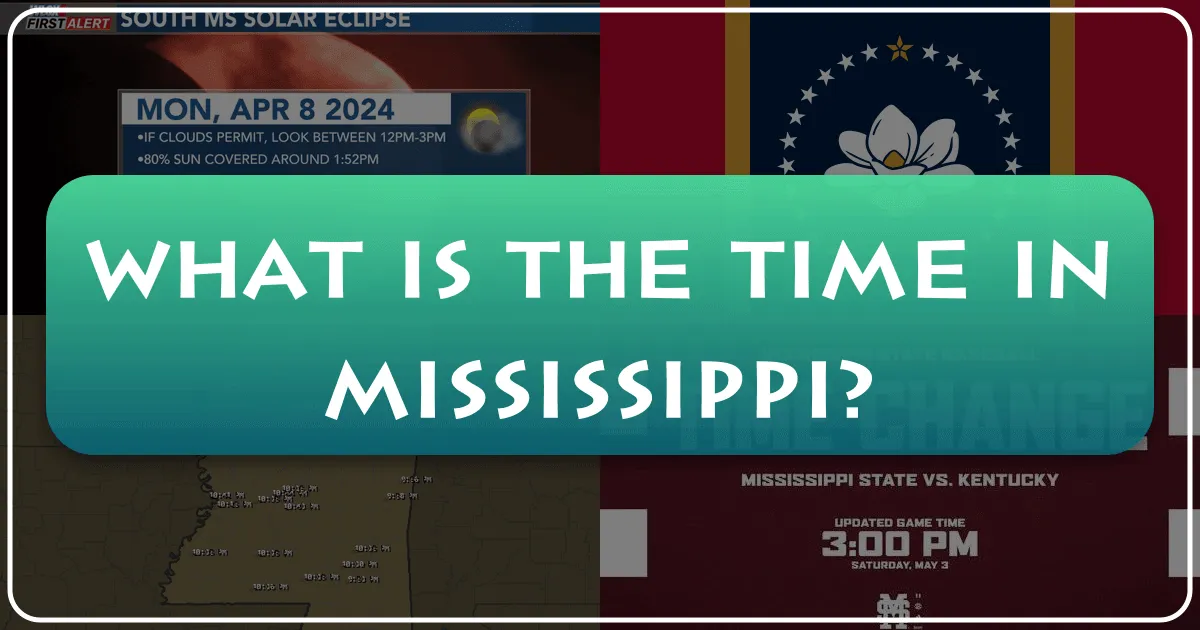 What is the Time in Mississippi