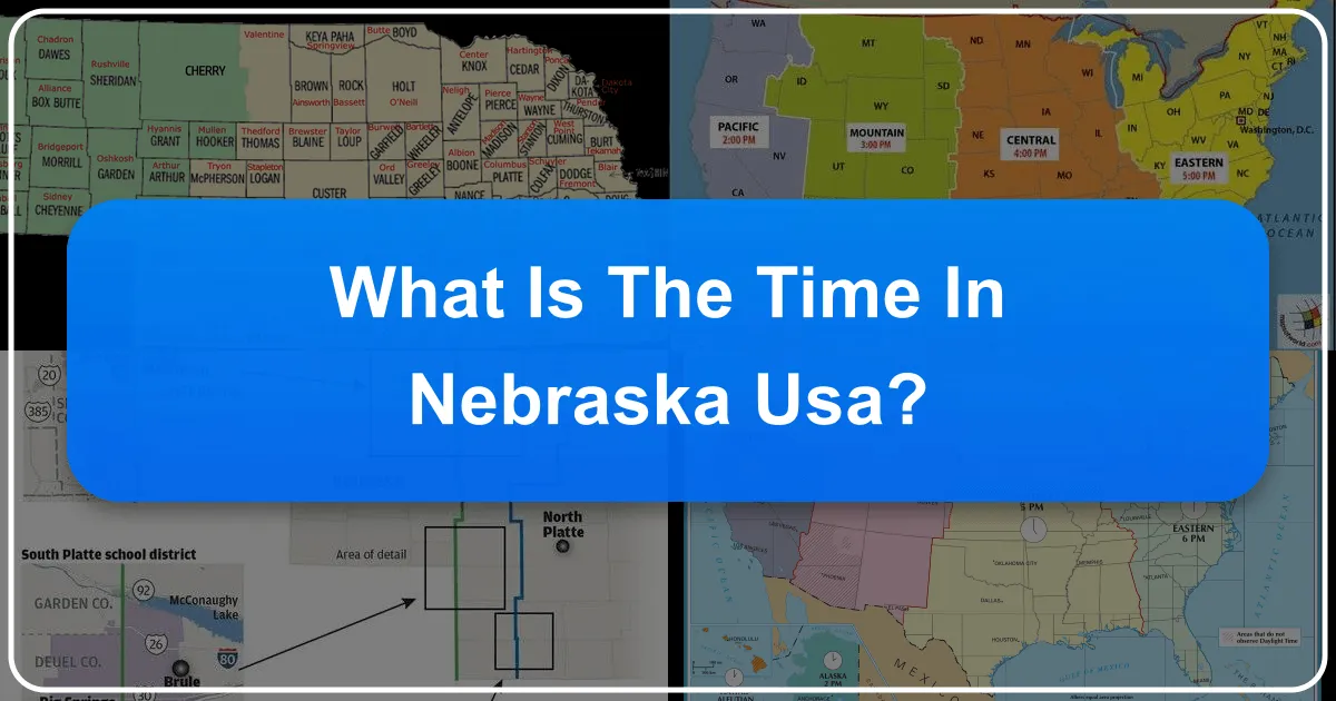 What is the Time in Nebraska USA?